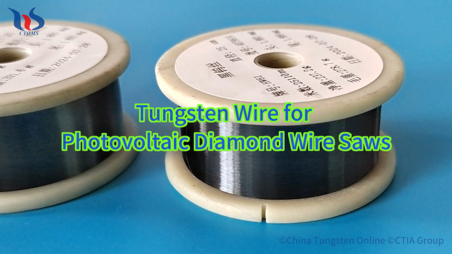 Tungsten Wire for Photovoltaic Diamond Wire Saws